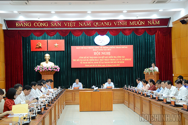 Đoàn công tác Ban Chỉ đạo Trung ương về phòng, chống tham nhũng công bố dự thảo Báo cáo kiểm tra công tác thu hồi tài sản bị chiếm đoạt, thất thoát trong các vụ án hình sự về tham nhũng, kinh tế tại Thành phố Hồ Chí Minh